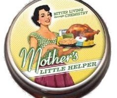 Mother's Little Helper!